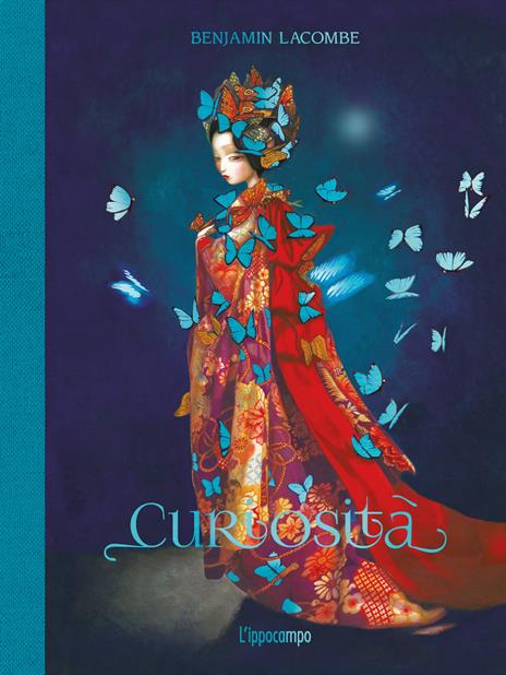 Curiosità. Ediz. a colori - Benjamin Lacombe - copertina