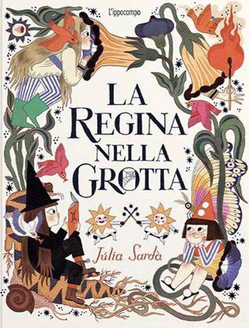 La regina nella grotta. Ediz. a colori - Júlia Sardà - copertina