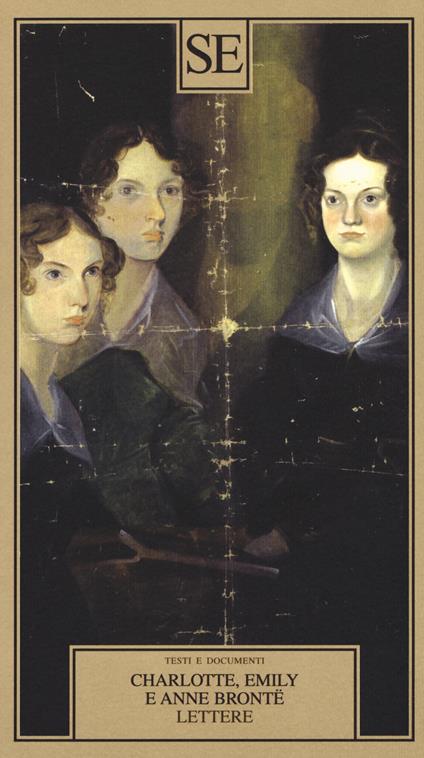 Lettere - Charlotte Brontë,Emily Brontë,Anne Brontë - copertina