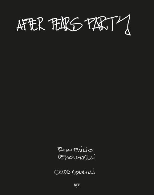 After tears party. Ediz. illustrata - Paolo Emilio Cenciarelli,Guido Gazzilli - copertina