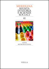 Meridiana (2014). Vol. 80: Città metropolitana - Libro - Viella - |  laFeltrinelli