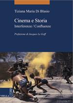 Cinema e storia. Interferenze/confluenze