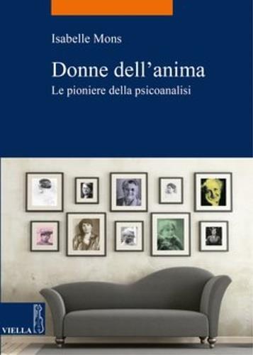 Donne dell'anima. Le pioniere della psicoanalisi - Isabelle Mons - copertina