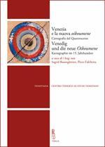 Venezia e la nuova oikoumene / Venedig und die neue Oikoumene