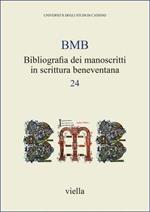 BMB. Bibliografia dei manoscritti in scrittura beneventana. Vol. 24
