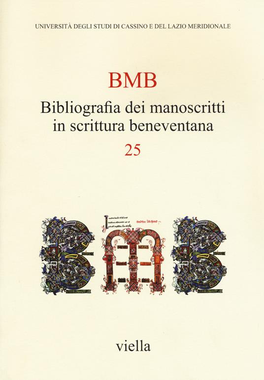 BMB. Bibliografia dei manoscritti in scrittura beneventana. Vol. 25 - copertina