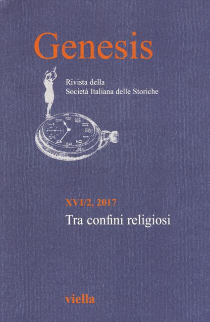 Genesis. Rivista della Società italiana delle Storiche (2017). Vol. 2: Tra confini religiosi - copertina