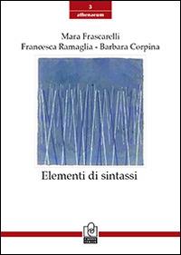 Elementi di sintassi - Mara Frascarelli,Francesca Ramaglia,Barbara Corpina - copertina