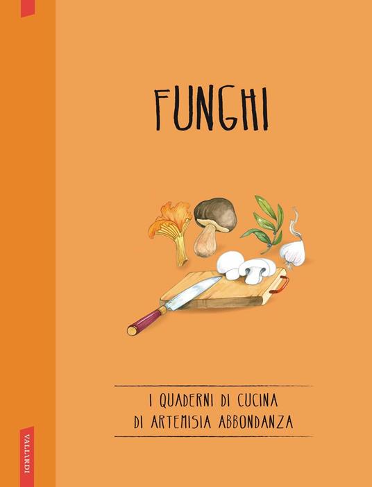 I funghi - Abbondanza Artemisia - ebook