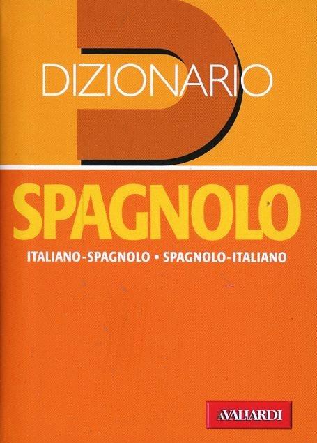 Dizionario spagnolo. Italiano-spagnolo, spagnolo-italiano. Ediz. bilingue - copertina