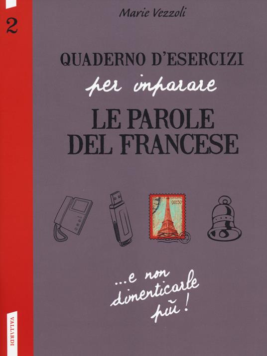 Quaderno d'esercizi per imparare le parole del francese. Vol. 2 - Marie Vezzoli - copertina