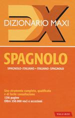 Dizionario maxi. Spagnolo. Spagnolo-italiano, italiano spagnolo