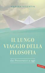 Il lungo viaggio della filosofia dai presocratici a oggi