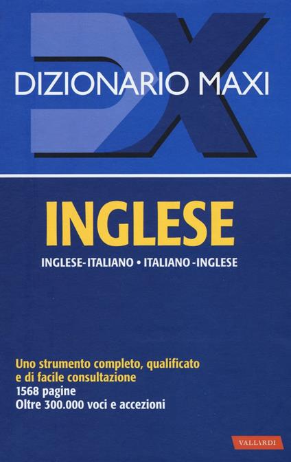 Dizionario maxi. Inglese. Italiano-inglese, inglese-italiano - copertina