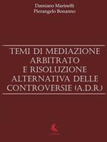 Temi di mediazione, arbitrato e risoluzione alternativa delle controversie