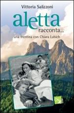 Aletta racconta... Una trentina con Chiara Lubich