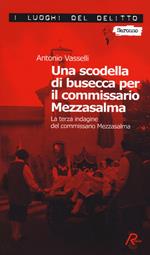 Una scodella di busecca per il commissario Mezzasalma. Le indagini del commissario Mezzasalma. Vol. 3