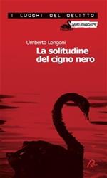 La solitudine del cigno nero