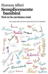 Semplicemente bambini - Fiorenza Alfieri - ebook