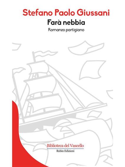 Farà nebbia - Stefano Paolo Giussani - ebook