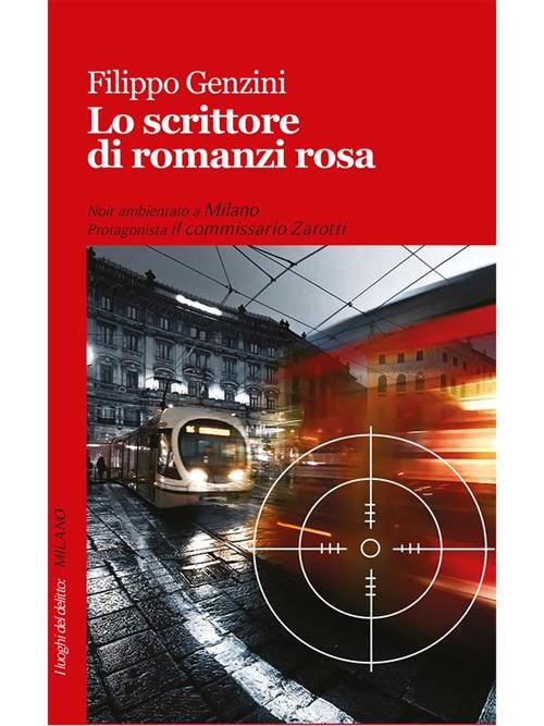 Lo scrittore di romanzi rosa - Filippo Genzini - ebook