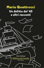 Un delitto del '43 e altri racconti