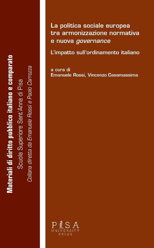 La politica sociale europea tra armonizzazione normativa e nuova governante. L'impatto sull'ordinamento italiano - copertina