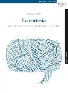 Libro La cortesia. Aspetti culturali e problemi traduttivi Silvia Bruti