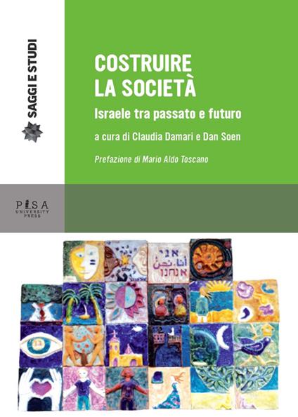 Costruire la società. Israele tra passato e futuro - copertina