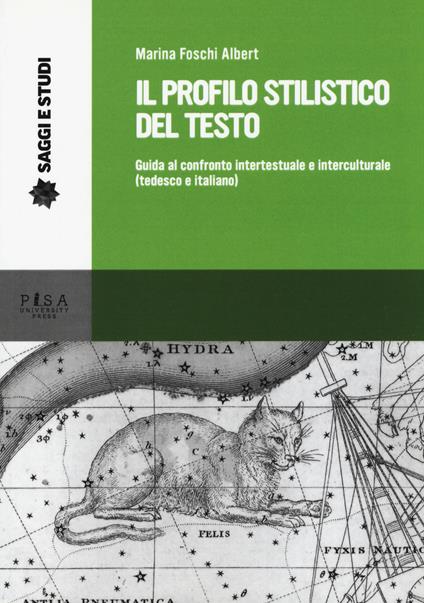 Il profilo stilistico del testo. Guida al confronto intertestuale e interculturale (tedesco e italiano) - Marina Foschi Albert - copertina