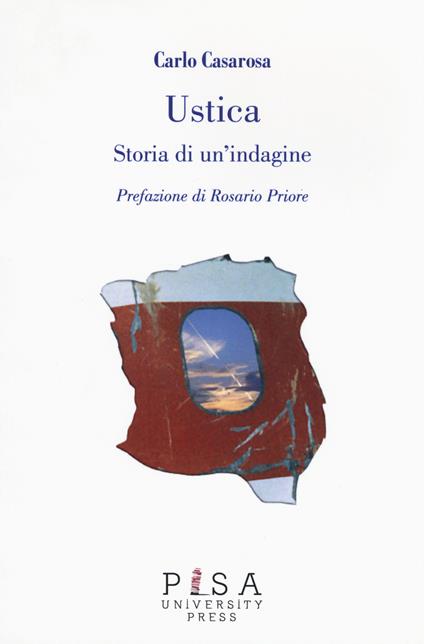 Ustica. Storia di un'indagine - Carlo Casarosa - copertina