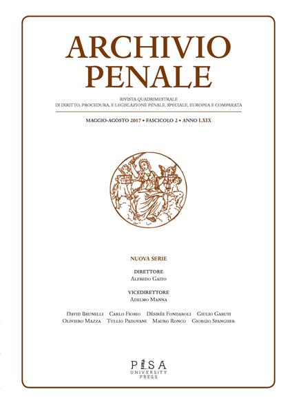 Archivio penale. Rivista quadrimestrale di diritto, procedura e legislazione penale, speciale, europea e comparata (2017). Vol. 2 - copertina