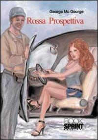 Rossa prospettiva - George George Mc - copertina