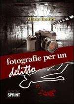 Fotografie per un delitto