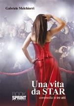 Una vita da star