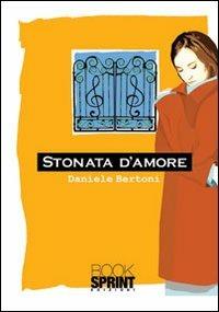 Stonata d'amore - Daniele Bertoni - copertina