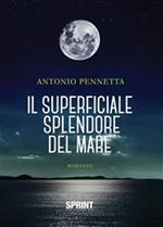 Il superficiale splendore del mare