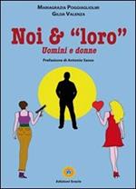 Noi & «loro». Uomini e donne