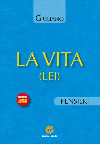 La vita (Lei) - Giuseppe Giuliano - copertina