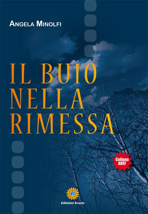 Il buio nella rimessa - Angela Minolfi - copertina