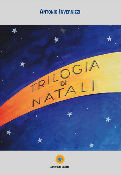 Trilogia di Natali - Antonio Invernizzi - copertina