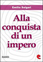 Alla conquista di un impero