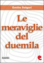 Le meraviglie del Duemila