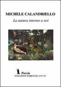 La natura intorno a noi - Michele Calandriello - copertina