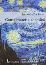 Come materia cosmica