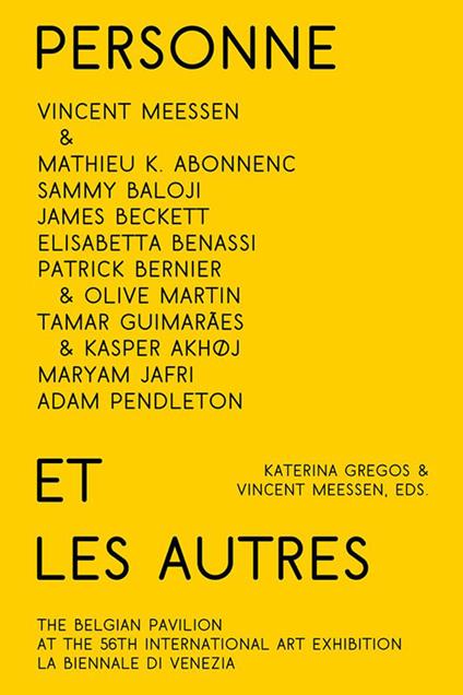 Personne et les autres. Vincent Meessen & guests. The belgian pavilion at the 56th international art exhibition. La biennale di Venezia. Ediz. multilingue - copertina