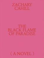 The Black Flame of Paradise