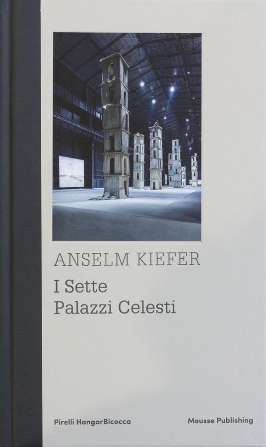 Anselm Kiefer. I sette palazzi celesti. Ediz. illustrata - copertina