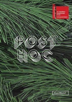 Dane Mitchell. Post hoc. The New Zealand pavilion – 58th international art exhibition, La Biennale di Venezia. Catalogo della mostra (Venezia, 11 maggio-24 novembre 2019). Ediz. illustrata - copertina