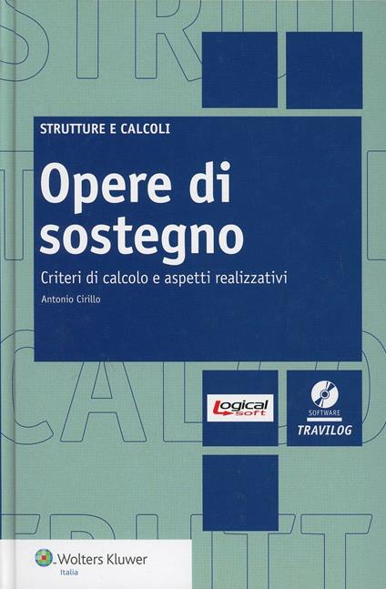 Opere di sostegno. Criteri di calcolo e aspetti realizzativi - Antonio Cirillo - copertina